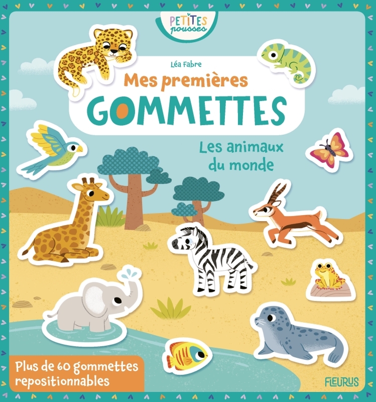 Mes premières gommettes - Les animaux du monde