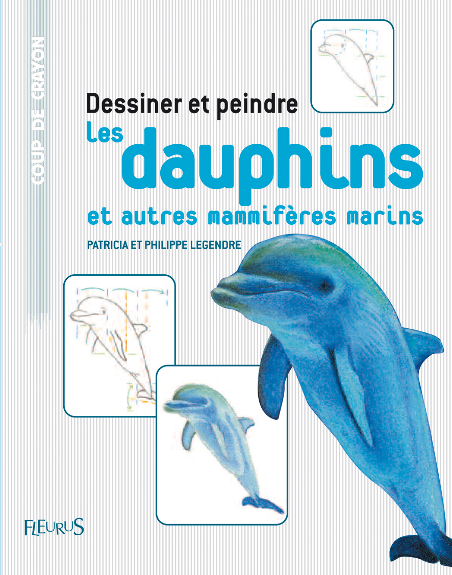 DESSINER ET PEINDRE LES DAUPHINS ET AUTRES MAMIFERES MARINS