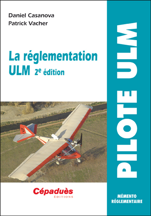 La réglementation ULM 2e édition