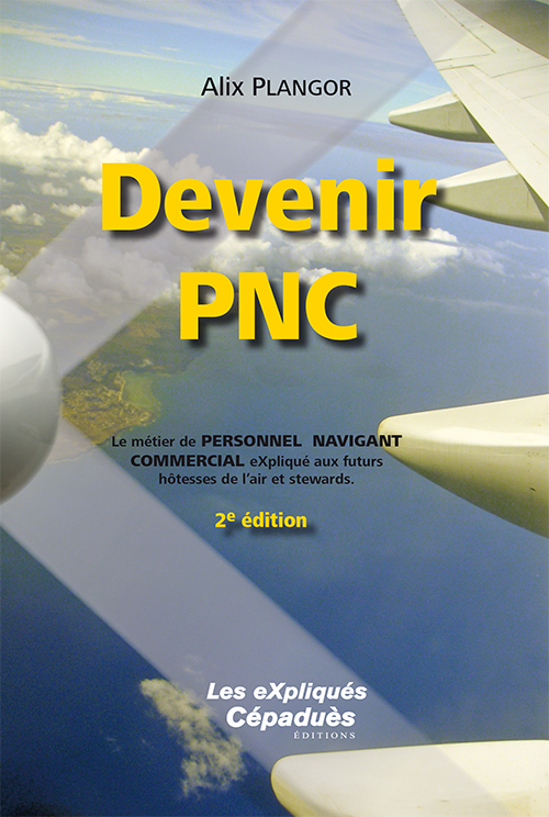 Devenir PNC, 2e éd