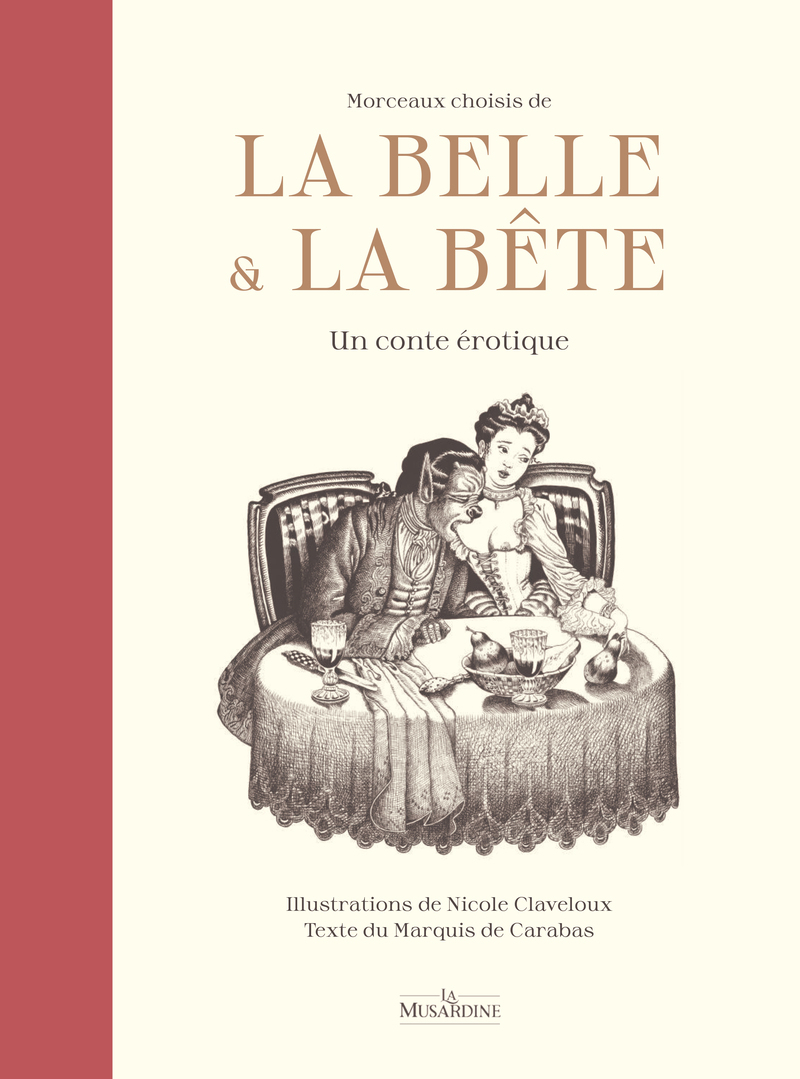 Morceaux choisis de La Belle et la Bête - Un conte érotique