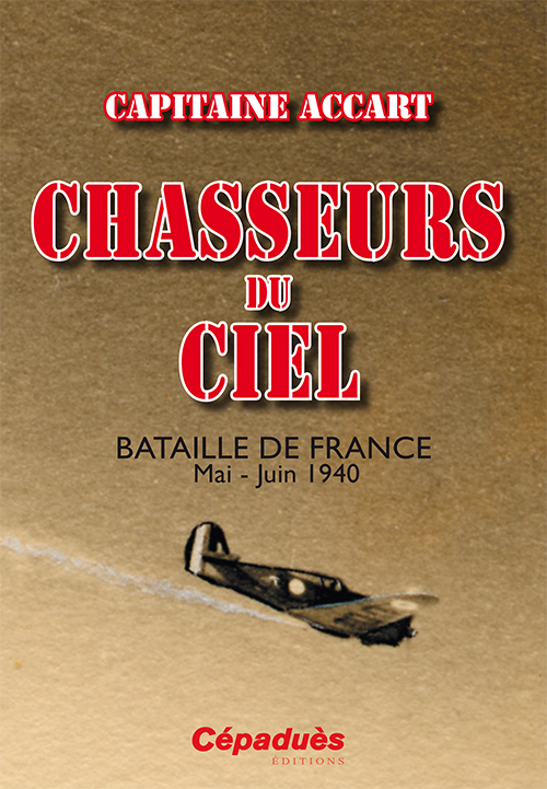CHASSEURS DU CIEL Capitaine ACCART