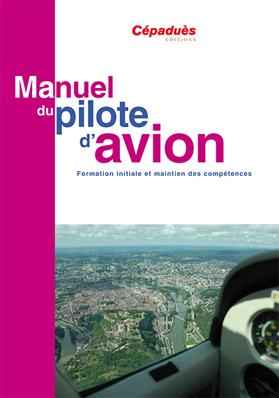 Manuel du pilote d'avion 17e éd - LIVRE SEUL