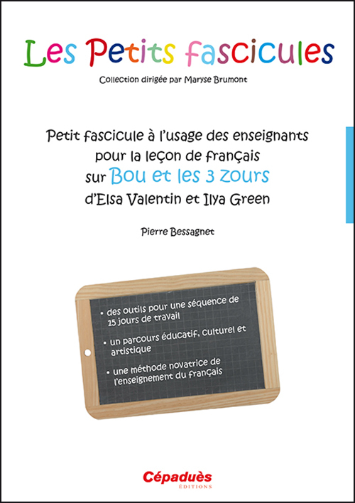 Petit fascicule à l'usage des enseignants pour la leçon de français sur Bou et les 3 Zours