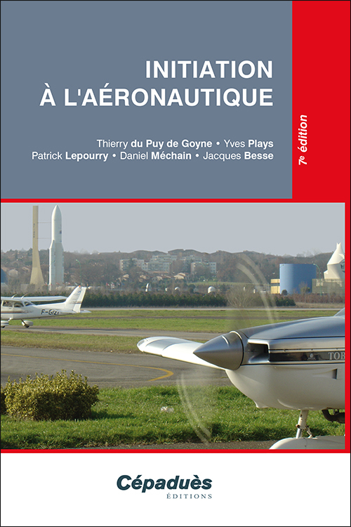 Initiation à l'Aéronautique 7e édition