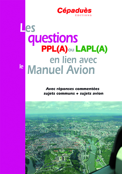 Les questions PPL (A) ou LAPL (A) en lien avec le manuel avion