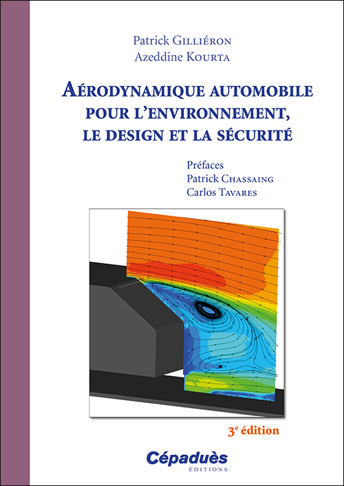 Aérodynamique automobile pour l'environnement, le design et la sécurité - 3e édition