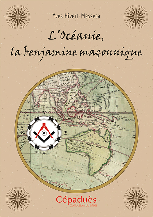 L'Océanie, la benjamine maçonnique