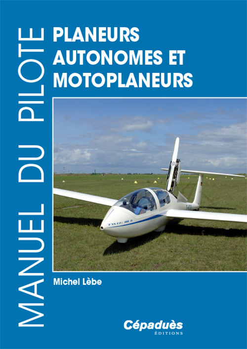 Manuel du pilote planeurs autonomes et motoplaneurs