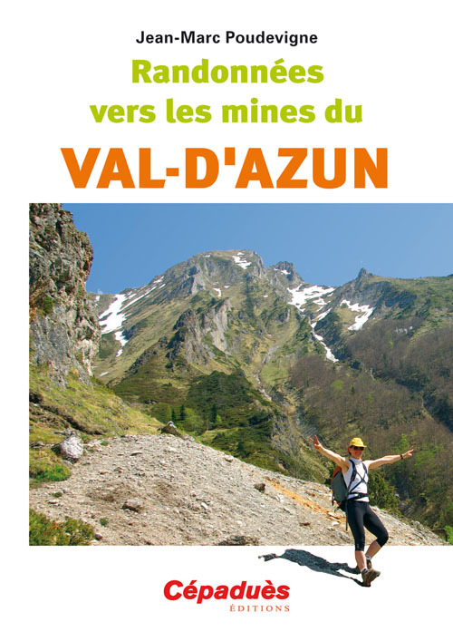 Randonnées vers les mines du VAL-D'AZUN