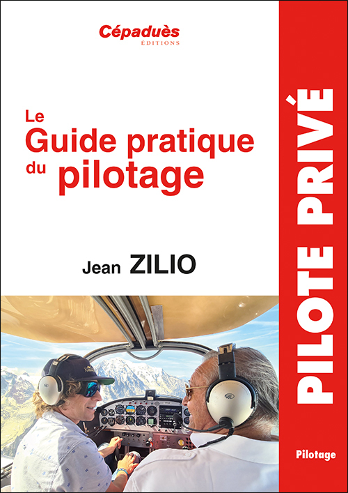 Zilio - Guide Pratique du Pilotage. 20e édition