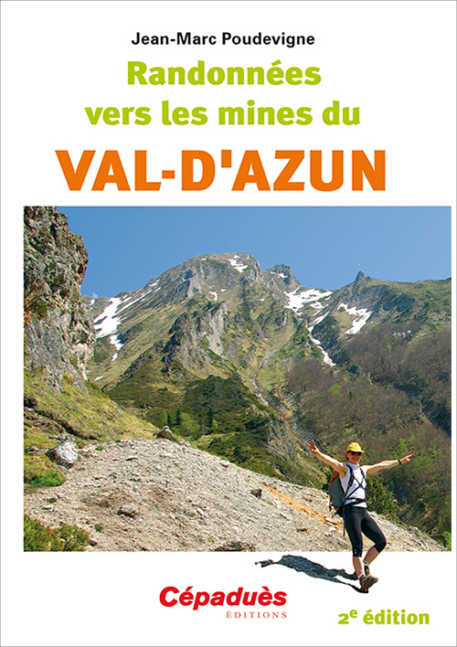 Randonnées vers les mines du VAL-D'AZUN 2e edition