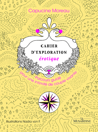 Cahier d'exploration érotique - Parcours guidé pour une intimité de couple vivante