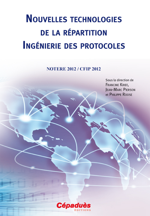 Nouvelles Technologies de la Répartition Ingénierie des Protocoles - NOTERE 2012 / CFIP 2012