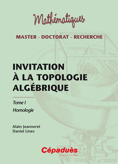 Invitation a la topologie algébrique Tome 1 Homologie