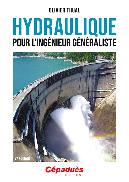Hydraulique pour l'ingénieur généraliste. 2e édition
