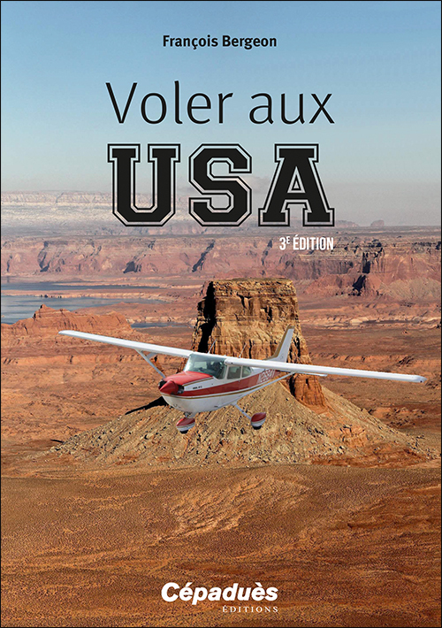 Voler aux USA. 3e édition