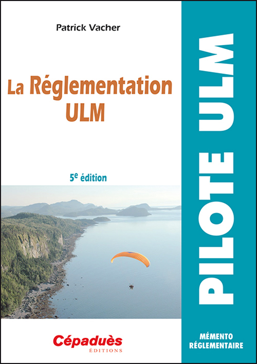 La Réglementation ULM 5e édition