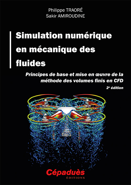 Simulation numérique en mécanique des fluides. 2e édition