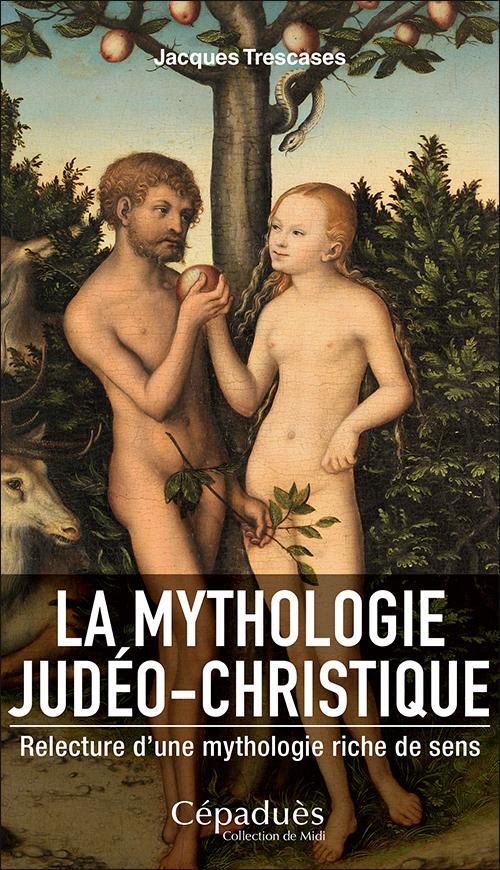 LA MYTHOLOGIE JUDÉO-CHRISTIQUE