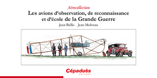 Les avions d'observation, de reconnaissance et d'école de la Grande Guerre