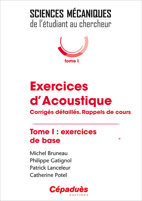 Exercices d'acoustique. Tome 1