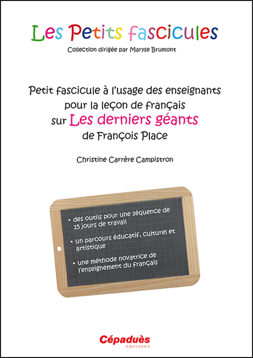 Petit fascicule à l'usage des enseignants pour la leçon de français sur Les derniers géants de franç