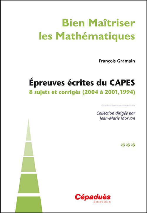Bien maîtriser les mathématiques tome 3 (2004 à 2001, 1994)