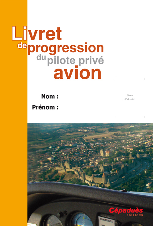 Livret de progression du pilote privé avion