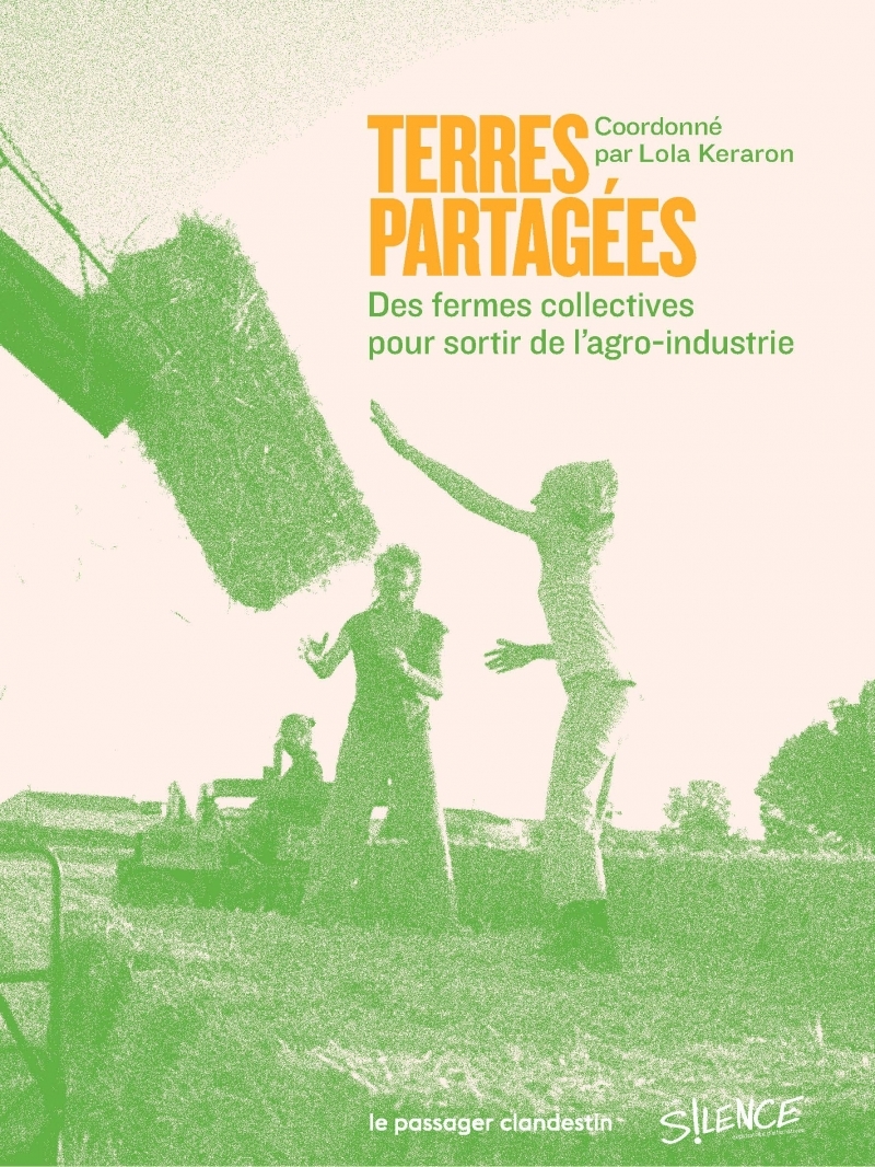 Terres partagées - Des fermes collectives pour sortir de l'a