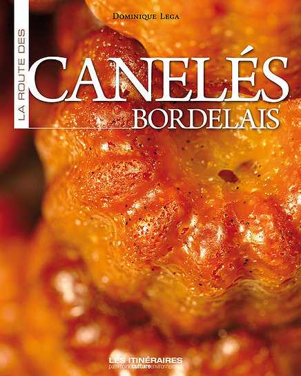 LA ROUTE DES CANELES BORDELAIS