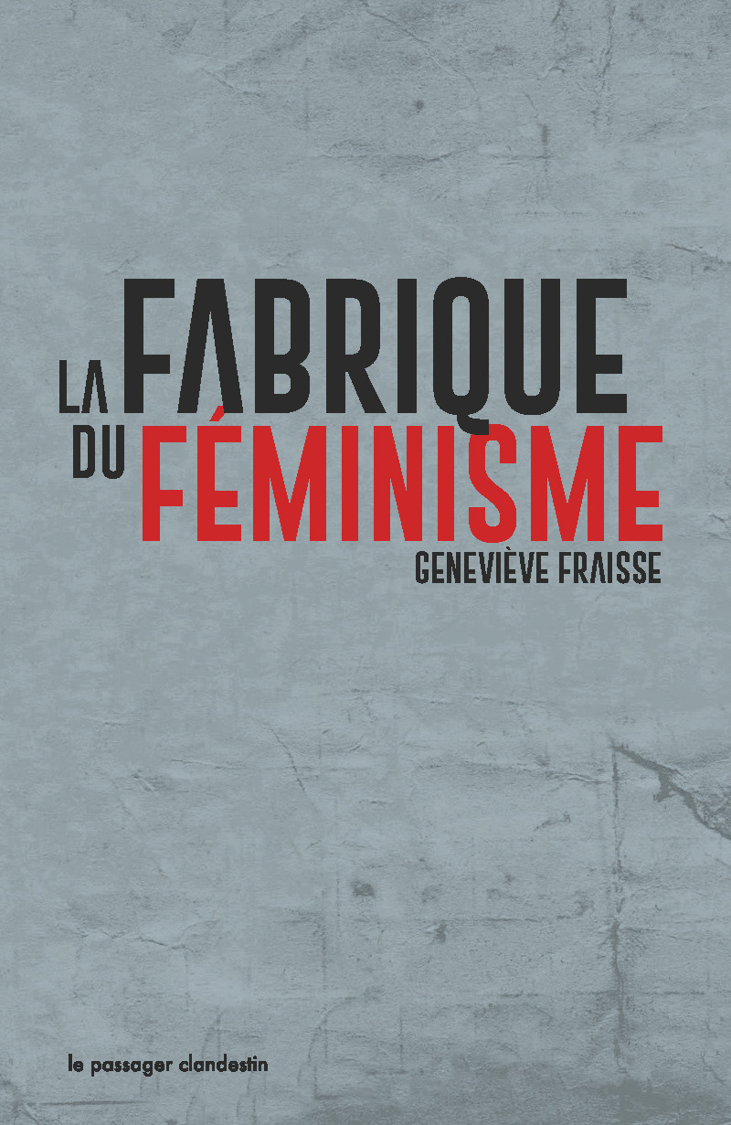 La fabrique du féminisme (poche)