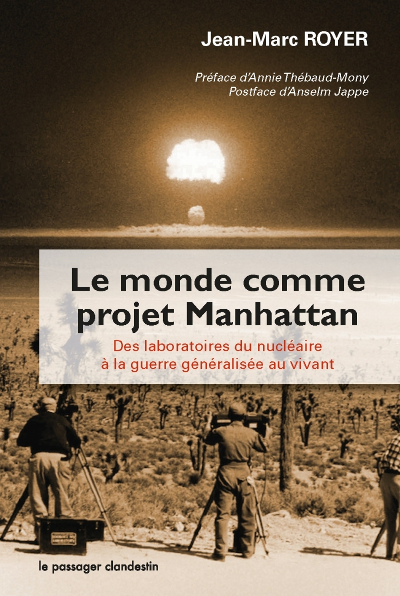 Le monde comme projet Manhattan - Des laboratoires du nucléa