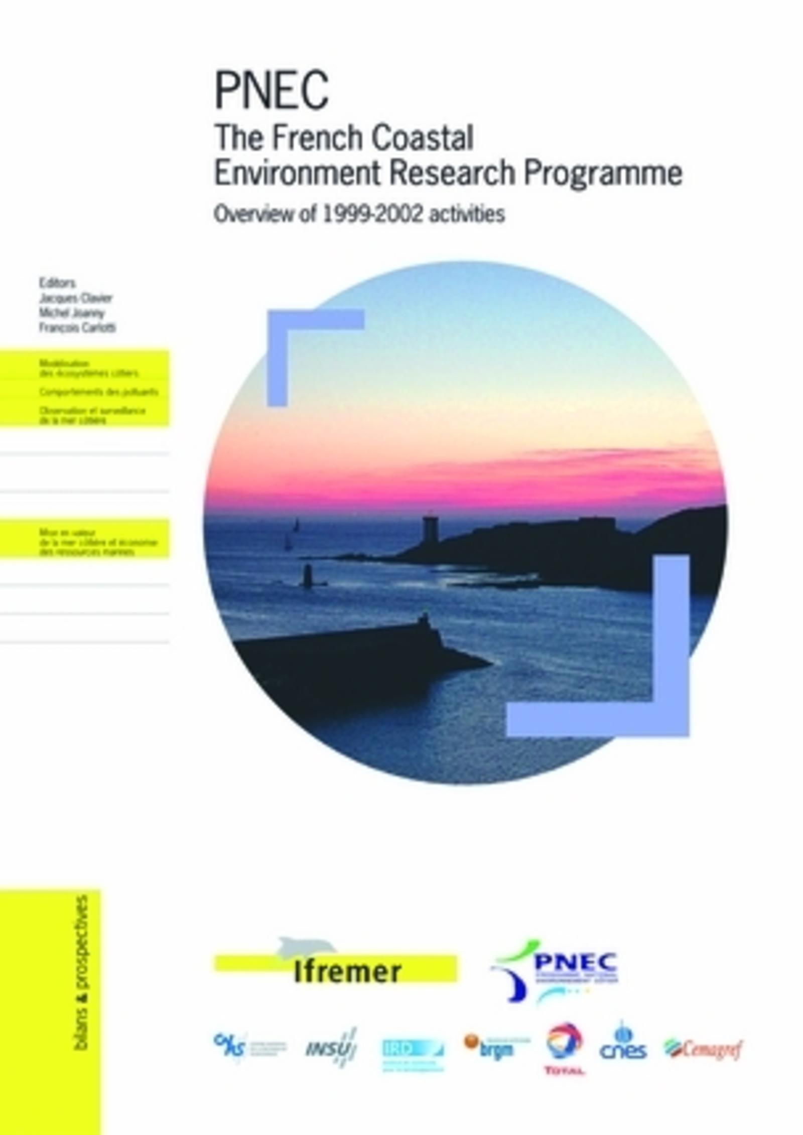 PNEC-THE FRENCH COASTAL ENVIRONMENT RESEARCH PROGRAMME.OVERVIEW OF 1999-2002 ACT