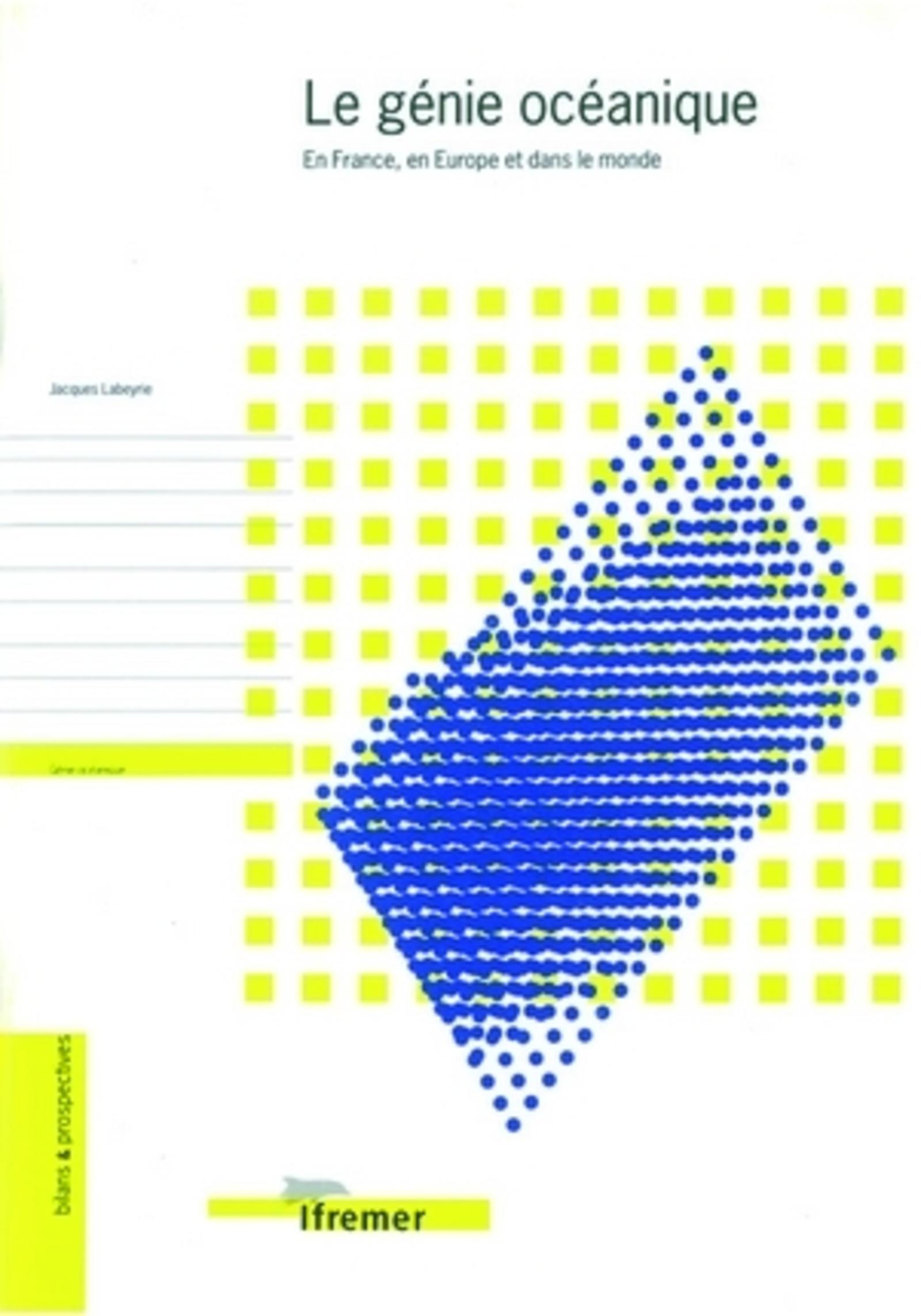 LE GENIE OCEANIQUE - EN FRANCE, EN EUROPE ET DANS LE MONDE