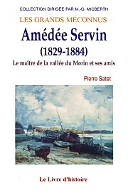 SERVIN AMEDEE. LE MAITRE DE LA VALLEE DU GRAND MORIN