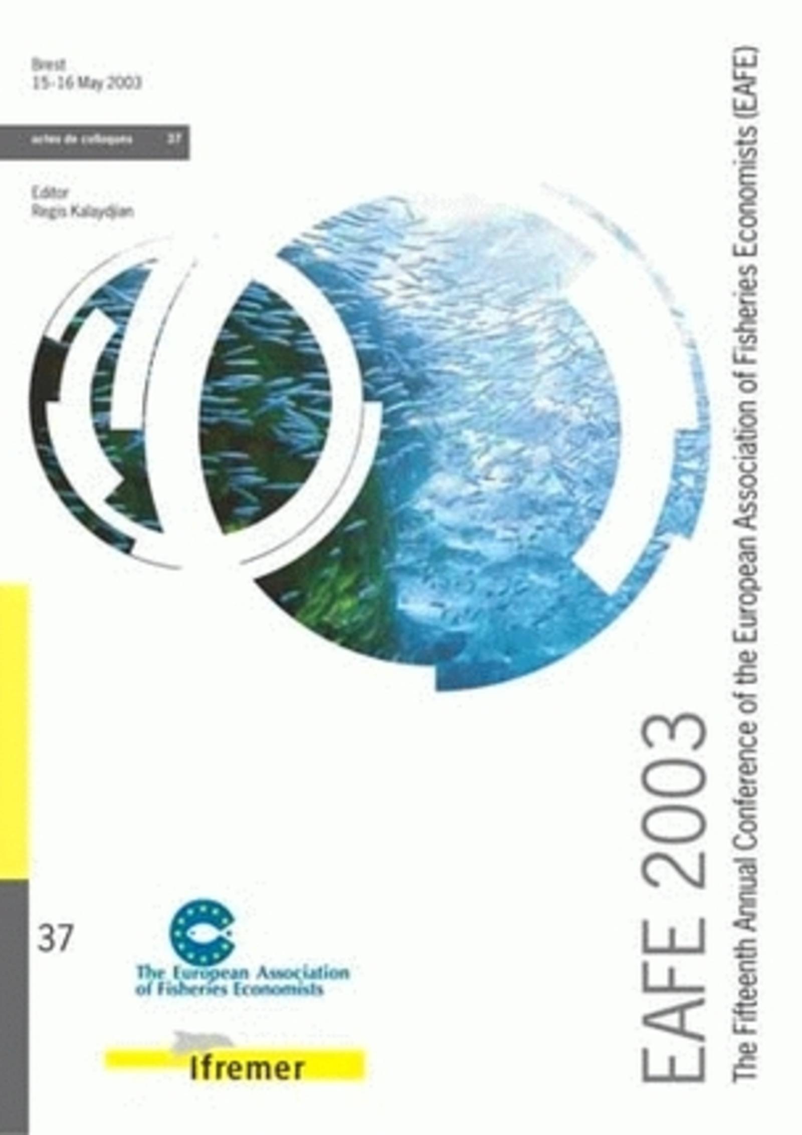 EAFE 2003. THE FIFTEENTH ANNUAL CONFERENCE OF THE EUROPEAN ASSOCIATION OF FISHER