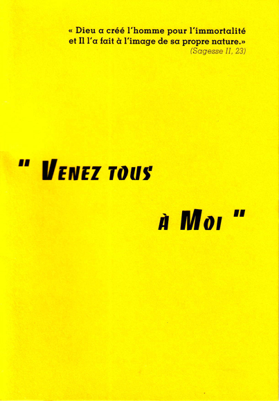 « Venez tous à moi »