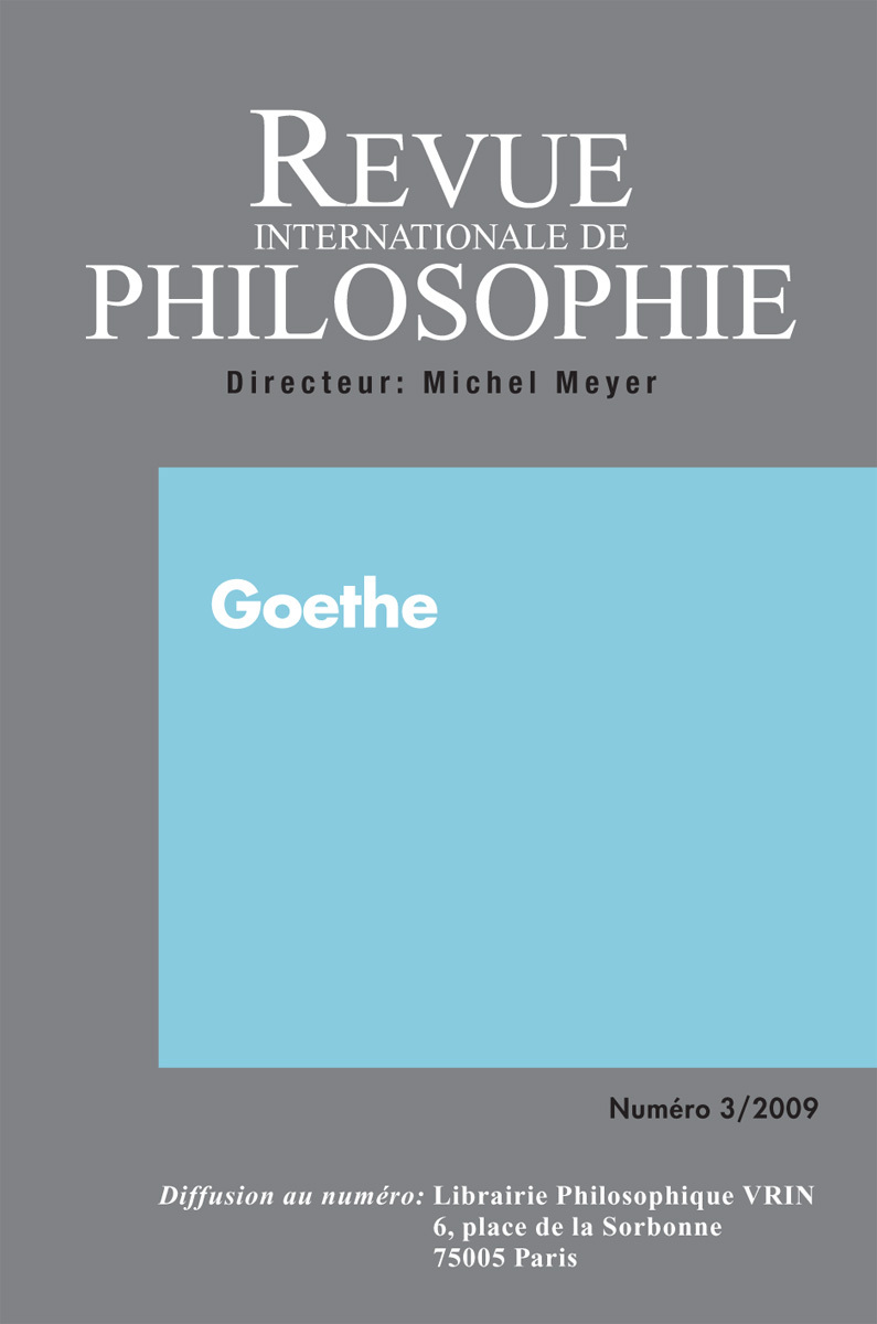 REVUE INTERNATIONALE DE PHILOSOPHIE 249 (3-2009) GOETHE