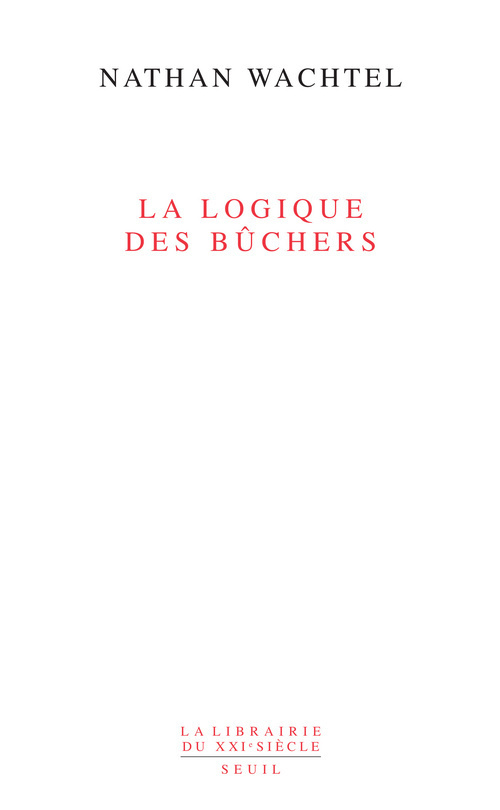 La Logique des bûchers