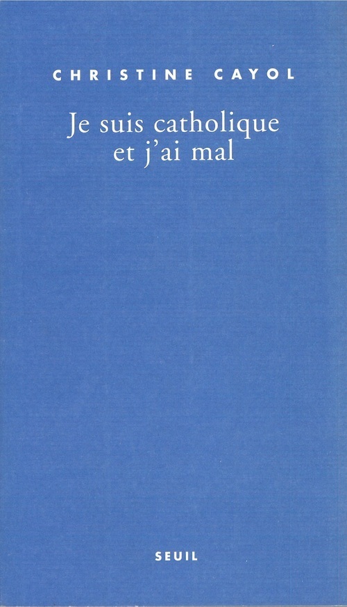 Je suis catholique et j'ai mal