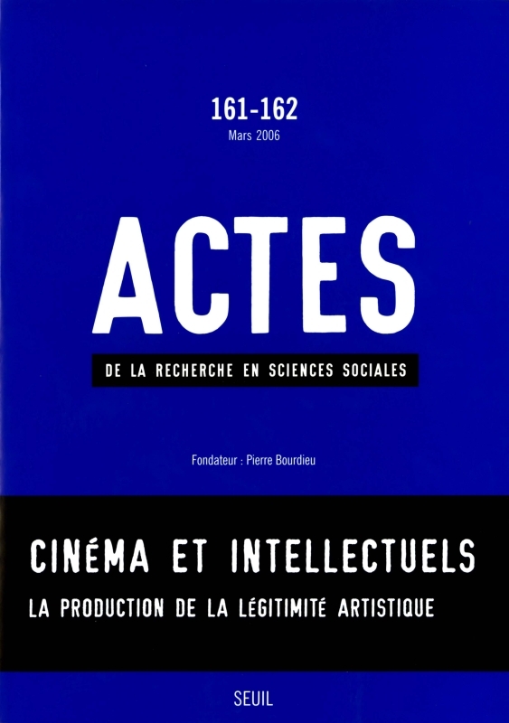 Actes de la recherche en sciences sociales, n°  161-162, L'Industrie de l'art. Sociologie du cinéma