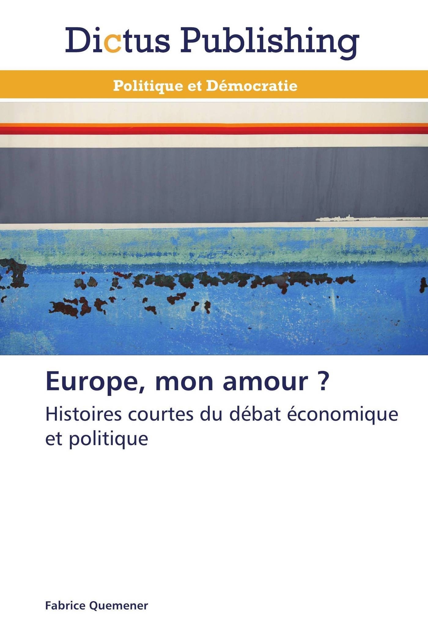 Europe, mon amour ?