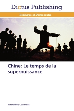 Chine: le temps de la superpuissance