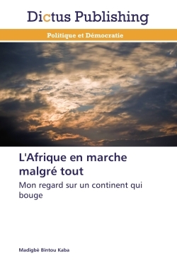 L'afrique en marche malgré tout