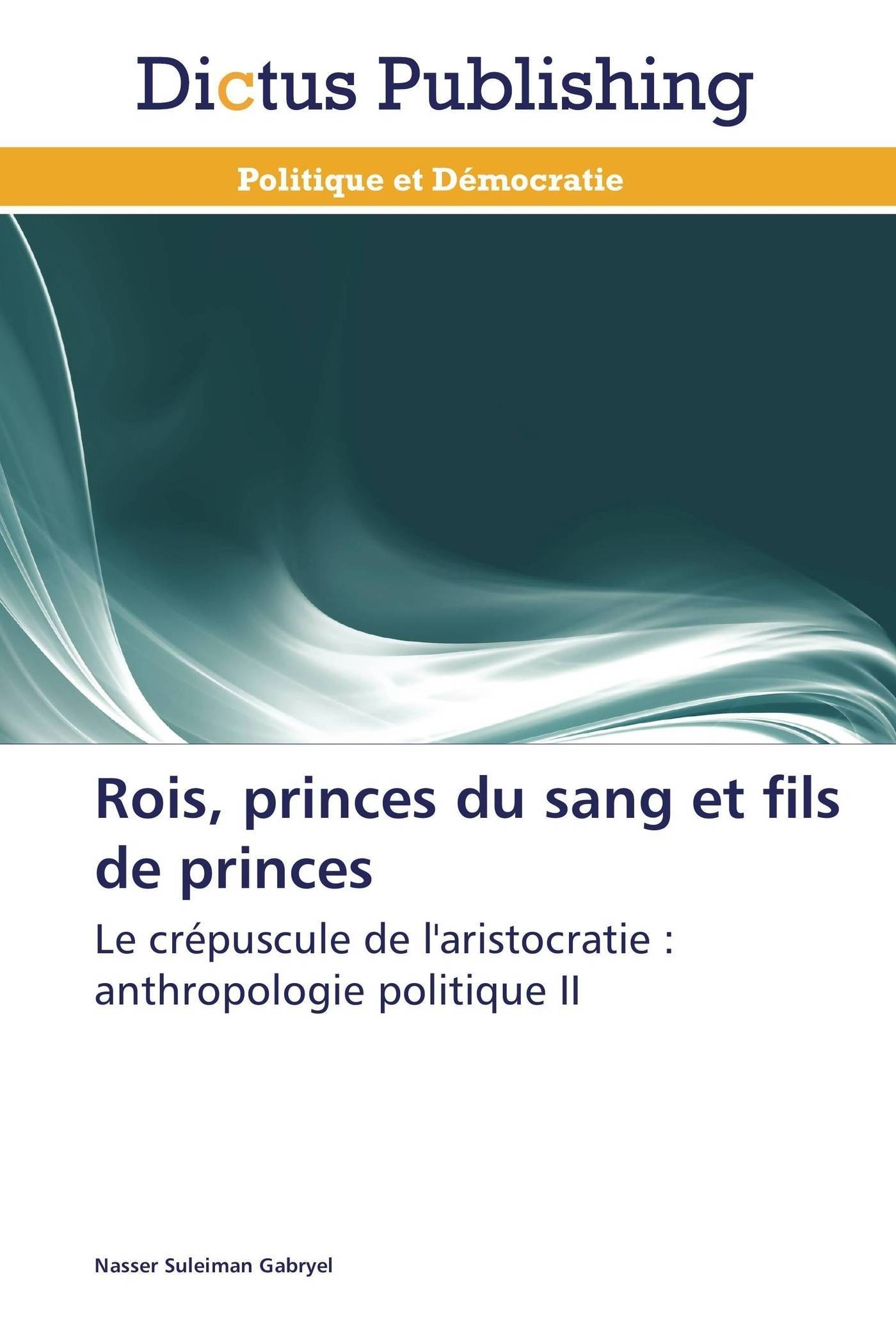 Rois, princes du sang et fils de princes
