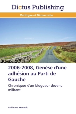 2006-2008, genèse d'une adhésion au parti de gauche
