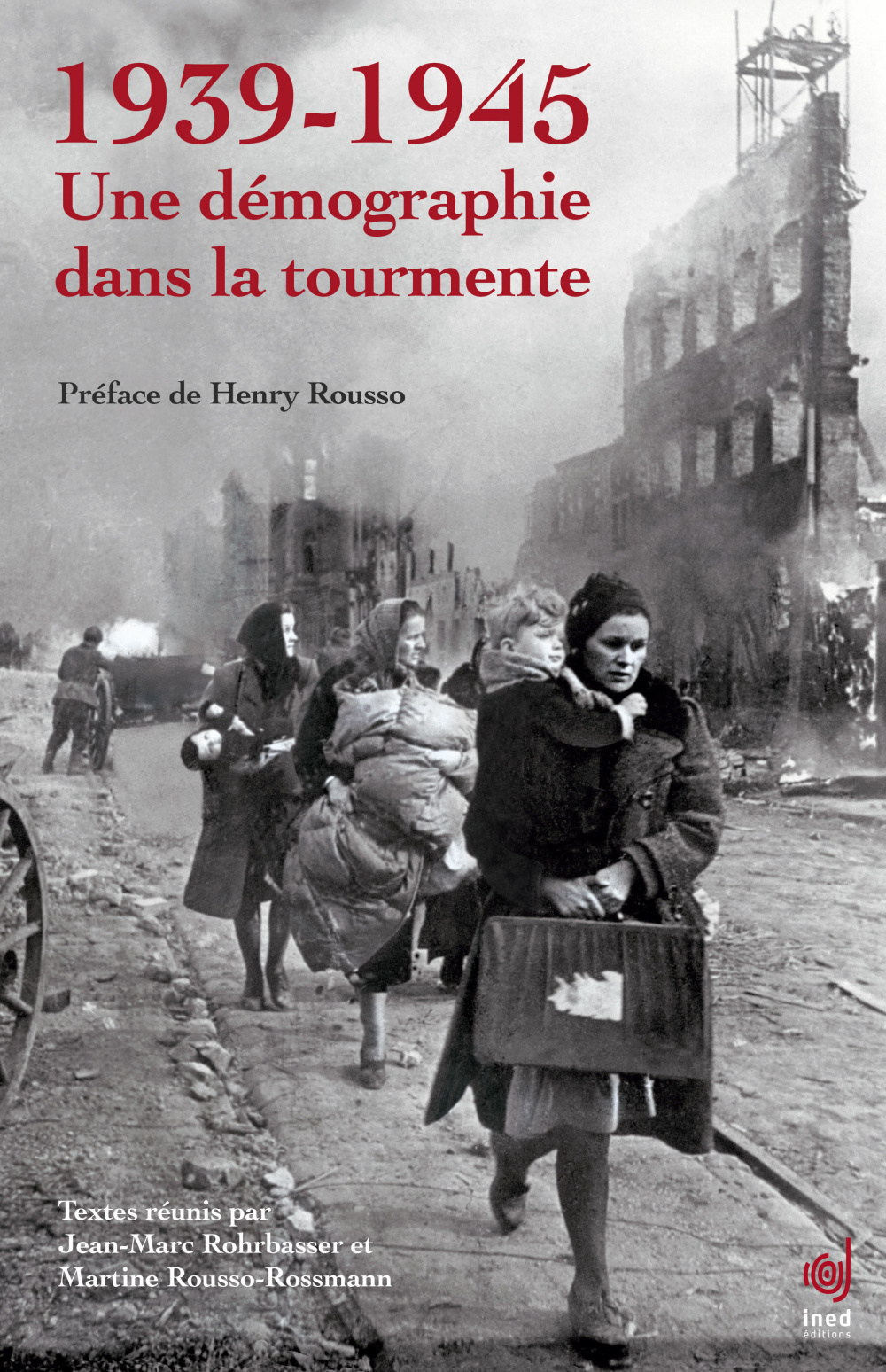 1939-1945, Une démographie dans la tourmente