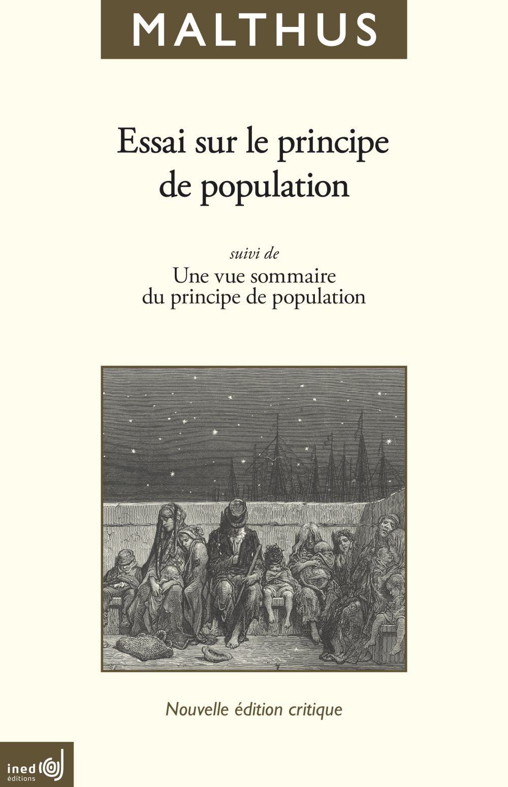 Essai sur le principe de population - en tant qu'il influe sur le progrès futur de la société, avec des remarques sur les théories de