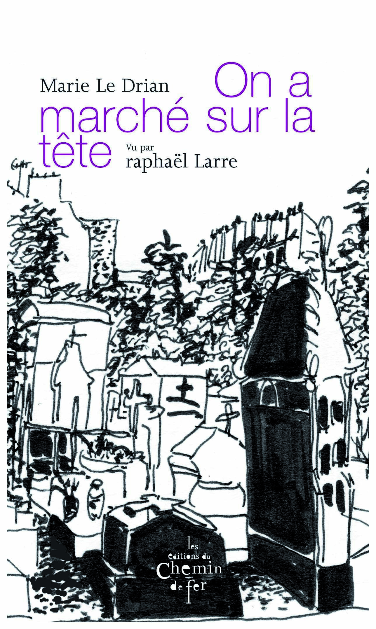 On a marché sur la tête